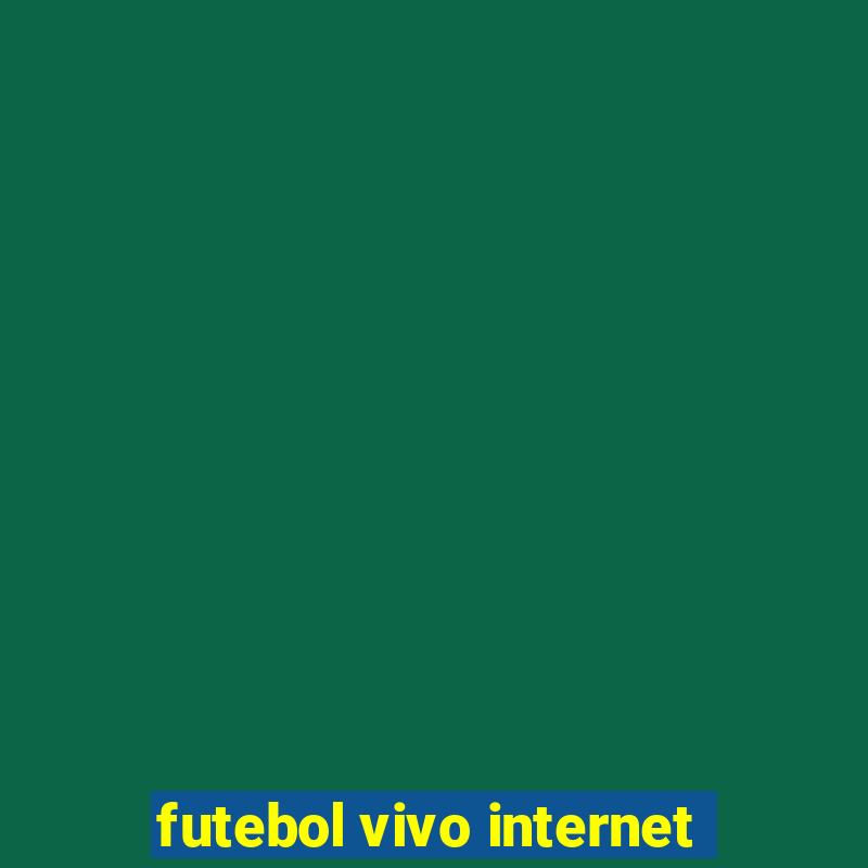 futebol vivo internet